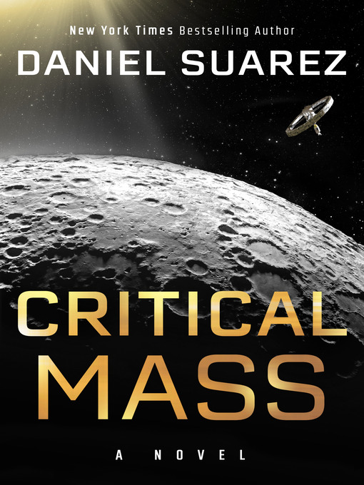 Title details for Critical Mass by Daniel Suarez - Wait list